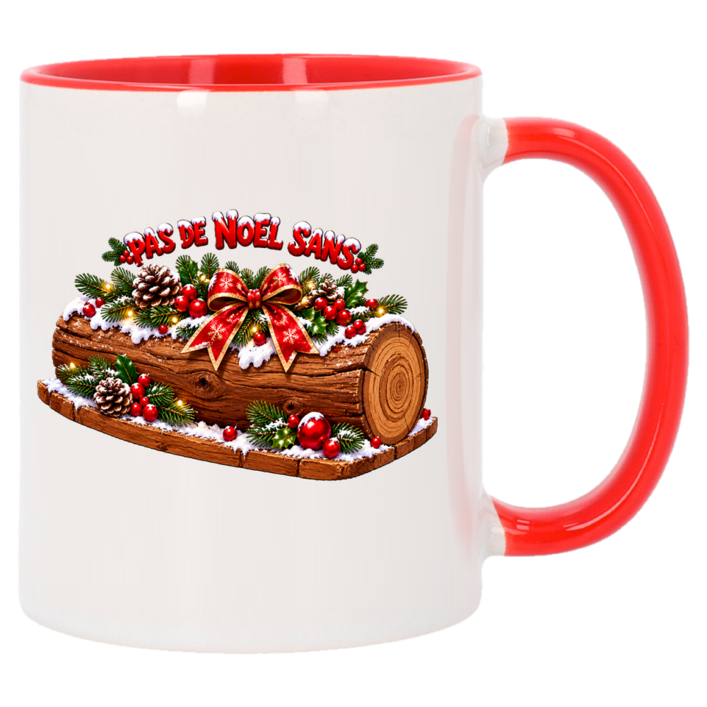 Mug Noël Pas de Noël sans bûche : pas de Noël sans bûche de Noël, face arrière du mug de Noël rouge