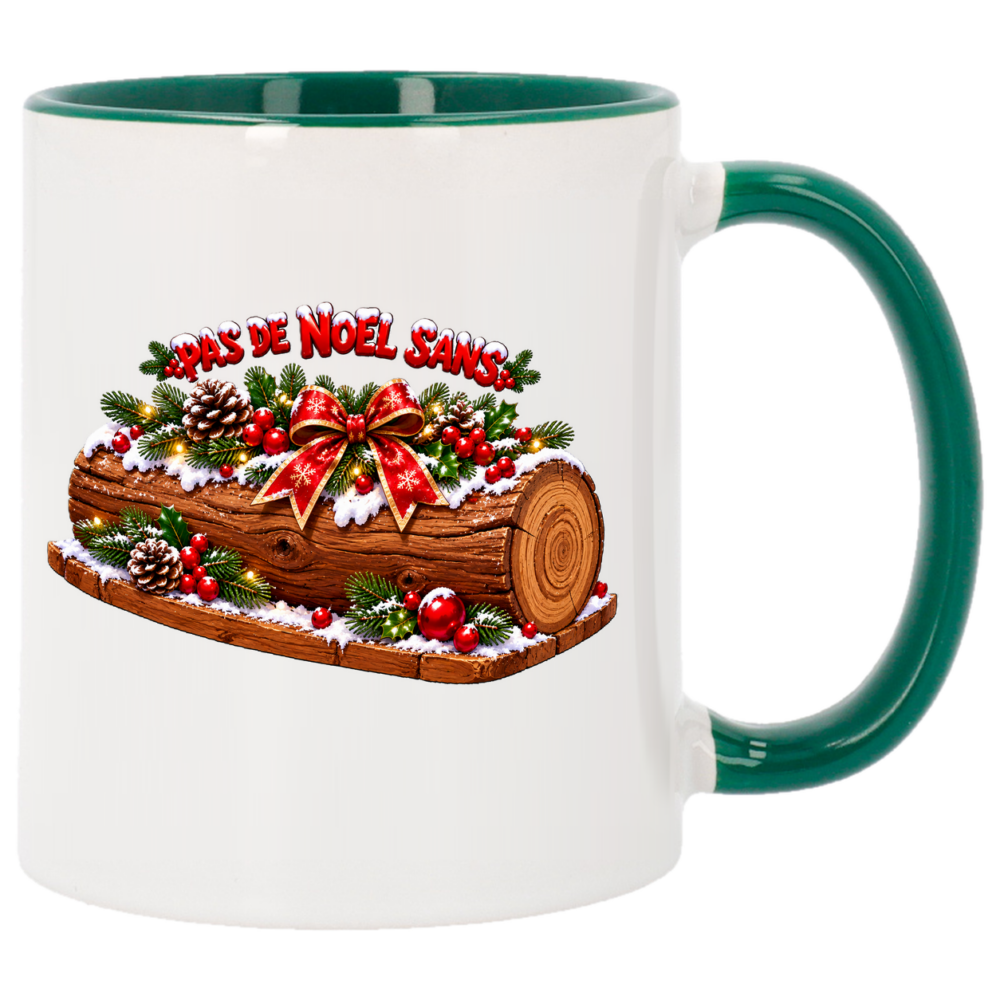 Mug Noël Pas de Noël sans bûche : pas de Noël sans bûche de Noël, face arrière du mug de Noël vert